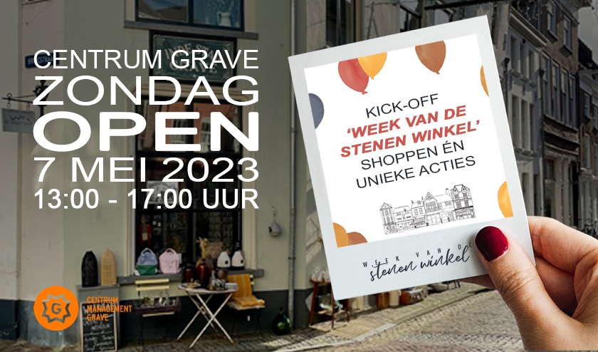 Kick-off ‘Week van de Stenen Winkel’ op zondag 7 mei: de ondernemers in Grave gaan massaal open.